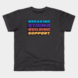 Breaking Stigma, Building Support Black Mental Health Kids T-Shirt